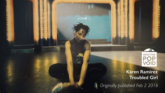 Karen Ramirez / Troubled Girl