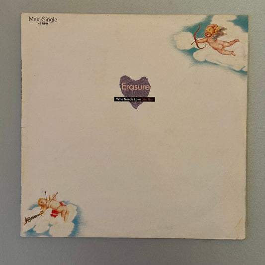Erasure Who Needs Love Like That German 12” maxi single