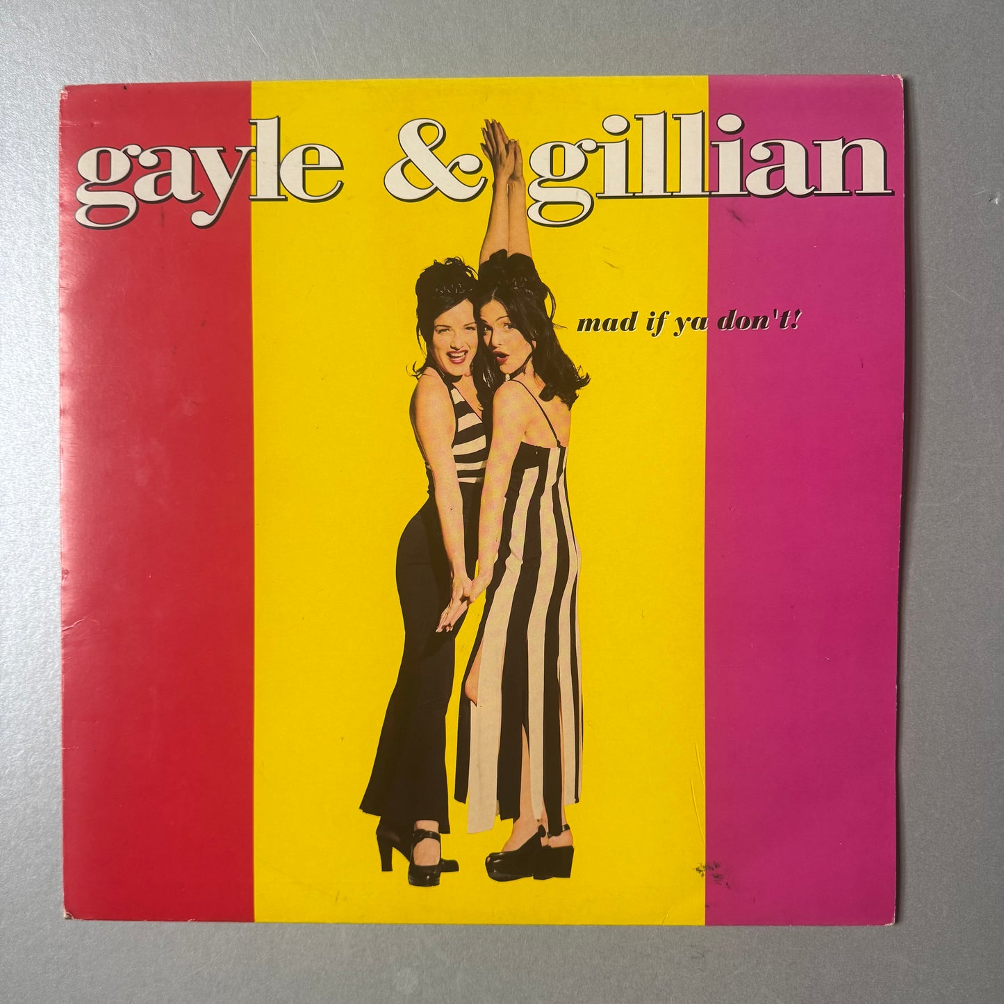 Gayle & Gillian Mad If Ya Don’t UK 12" single