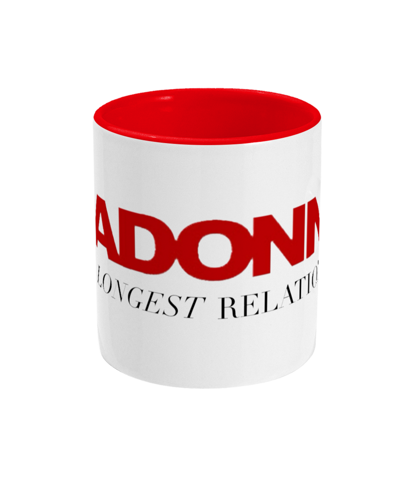 Madonna is My Longest Relationship Mug