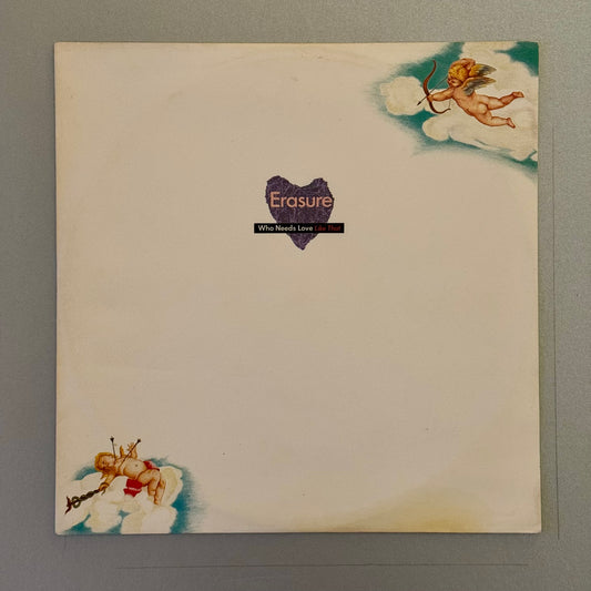 Erasure Who Needs Love Like That UK 12” single