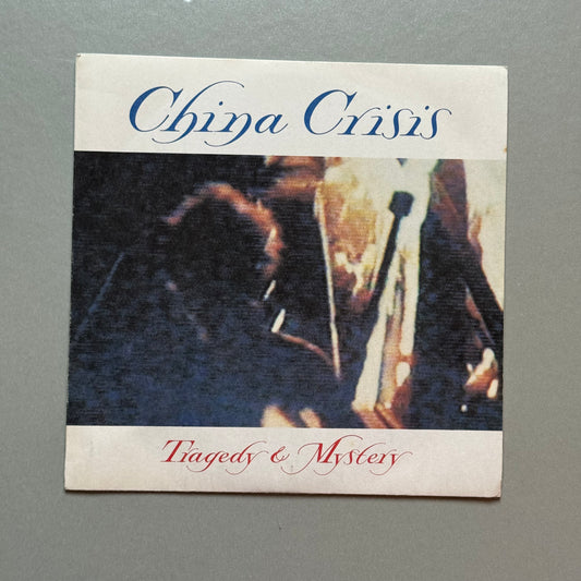 China Crisis Tragedy & Mystery UK 7” single