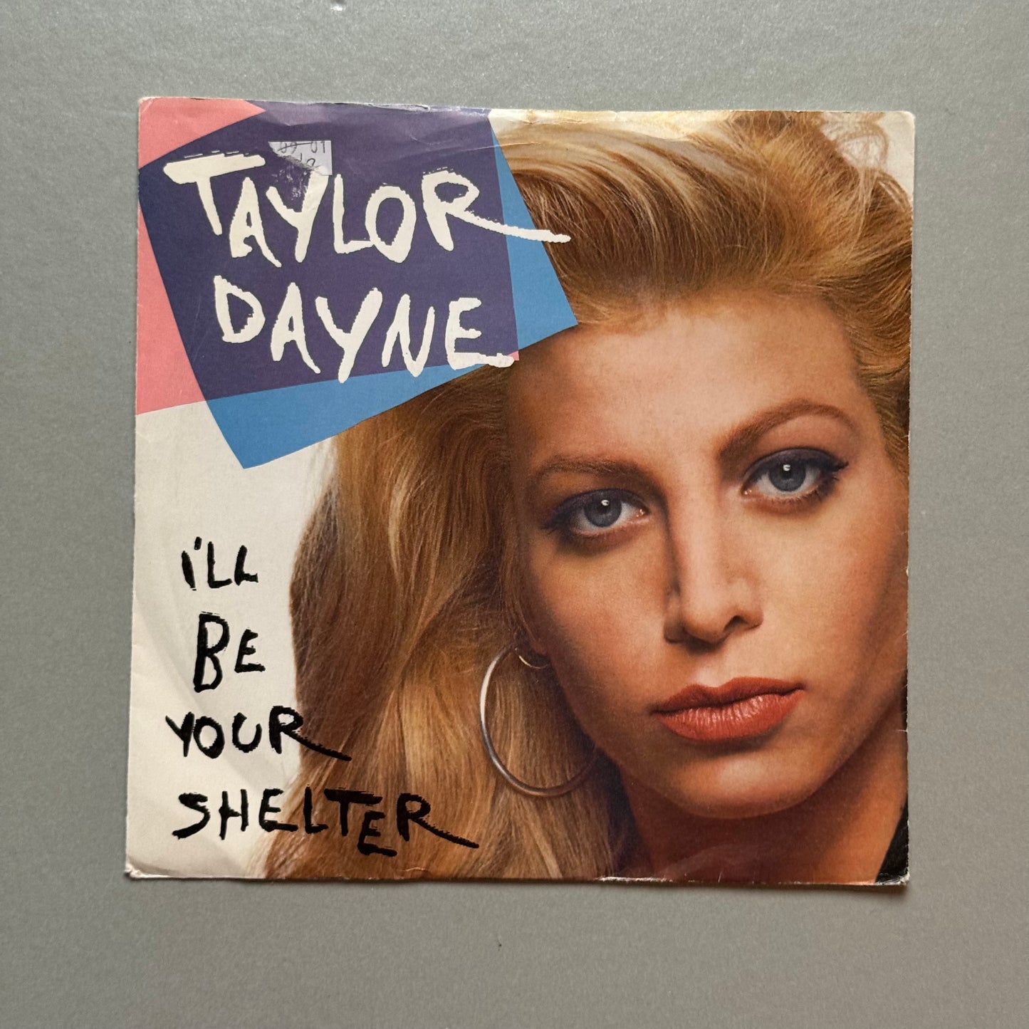 Taylor Dayne I’ll Be Your Shelter UK 7” single