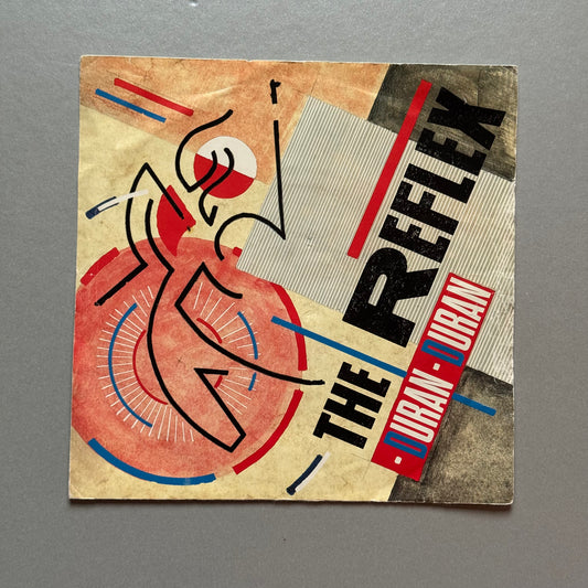 Duran Duran The Reflex UK 7” single