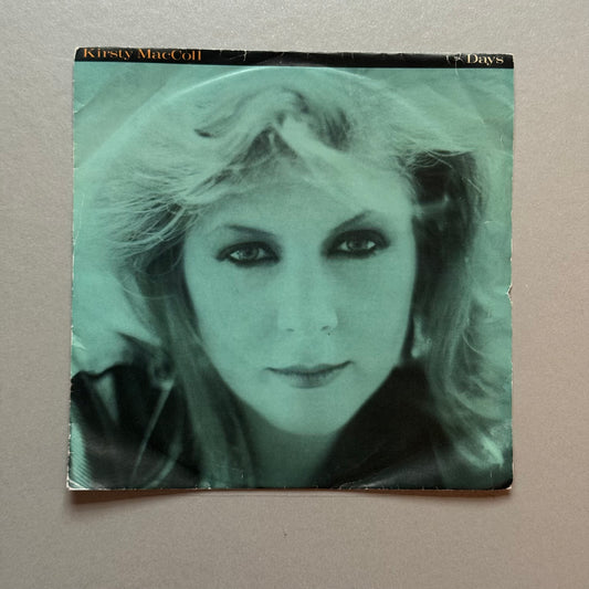 Kirsty MacColl Days UK 7” single