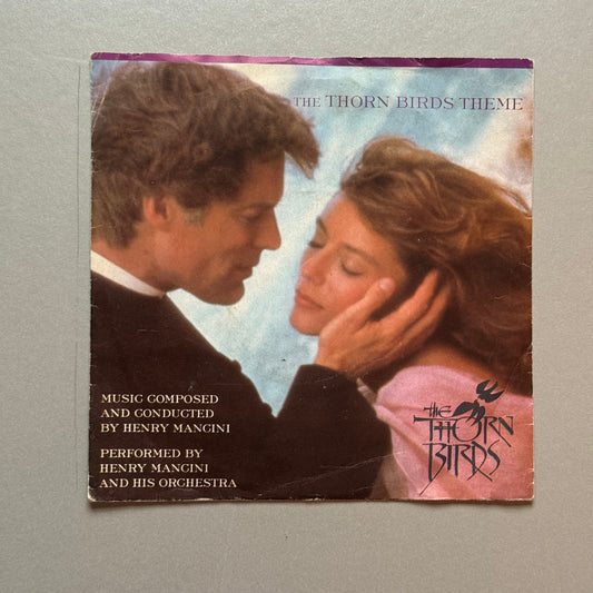 Henry Mancini and his Orchestra The Thorn Birds Theme UK 7” single
