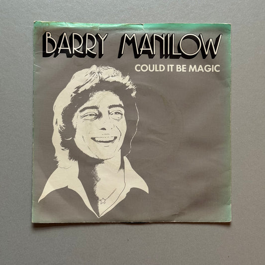 Barry Manilow Could it Be Magic UK 7” single