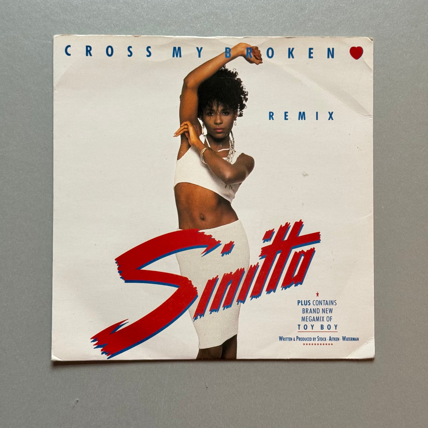 Sinitta Cross My Broken Heart (Remix) UK 7” single