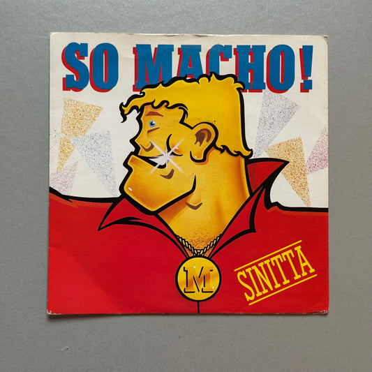 Sinitta So Macho UK 7” single
