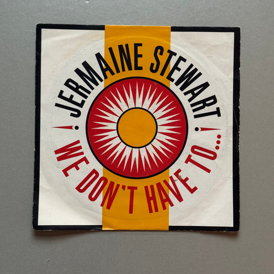 Jermaine Stewart We Don’t Have to Take Our Clothes Off UK 7” single