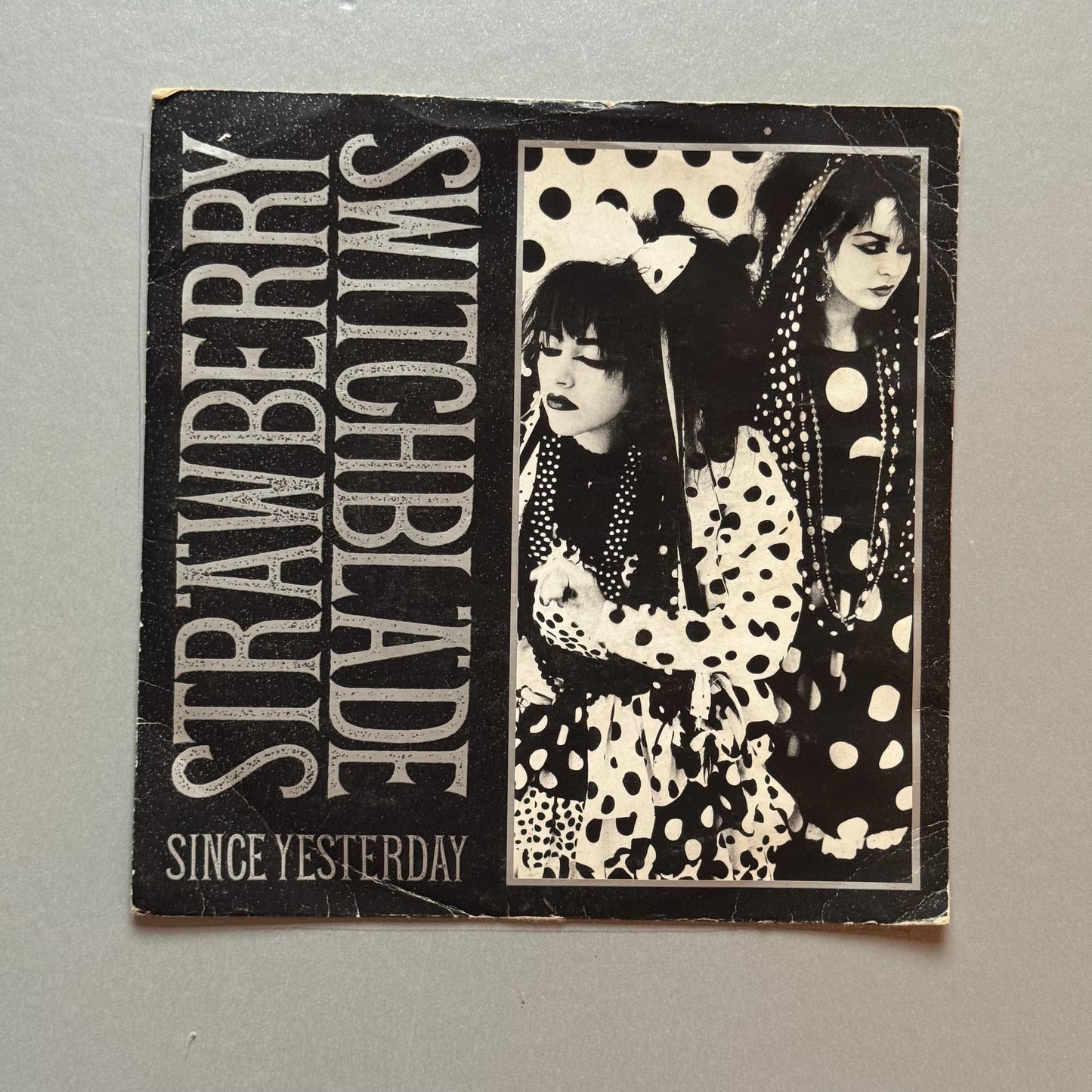 Strawberry Switchblade Since Yesterday UK 7” single