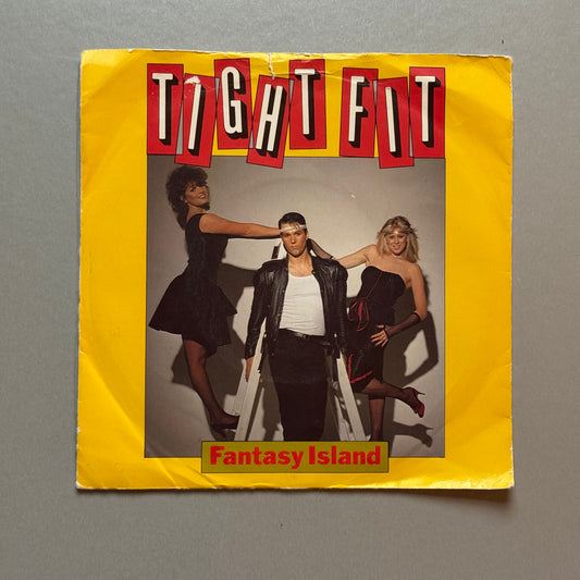 Tight Fit Fantasy Island UK 7” single