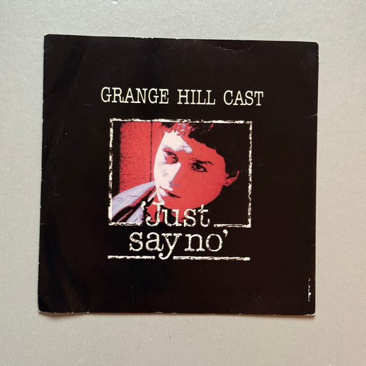 Grange Hill Cast Just Say No UK 7” single