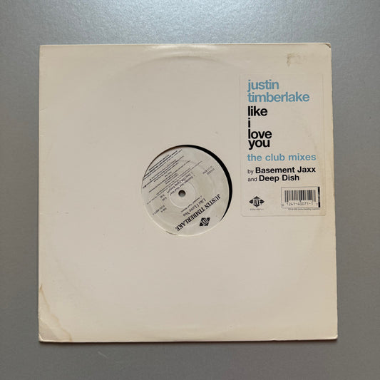Justin Timberlake Like I Love You (The Club Mixes) UK 12" single