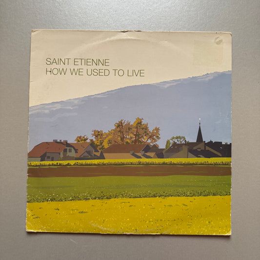 Saint Etienne How We Used to Live UK 12" single