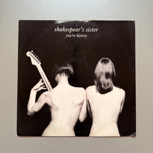 Shakespears Sister You’re History UK 12" single